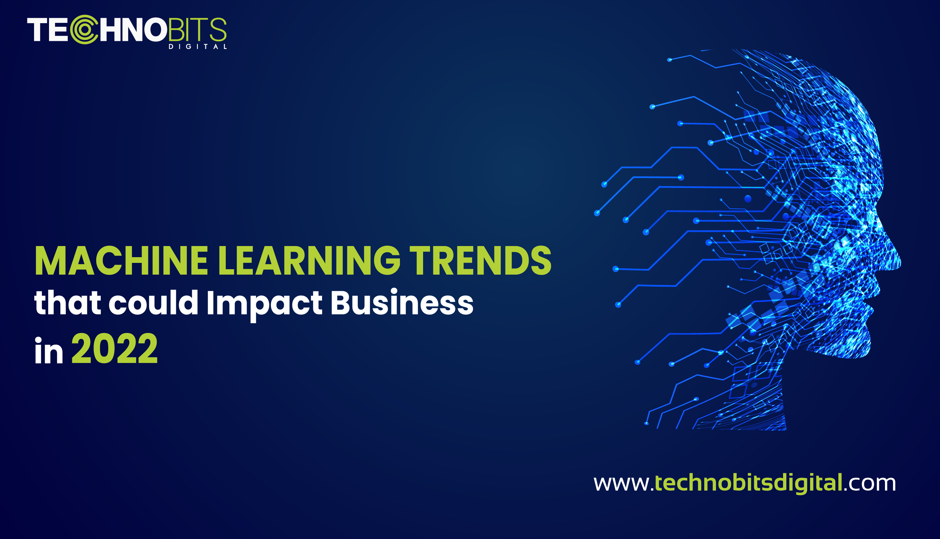 9 Machine Learning Trends that could Impact Business in 2022