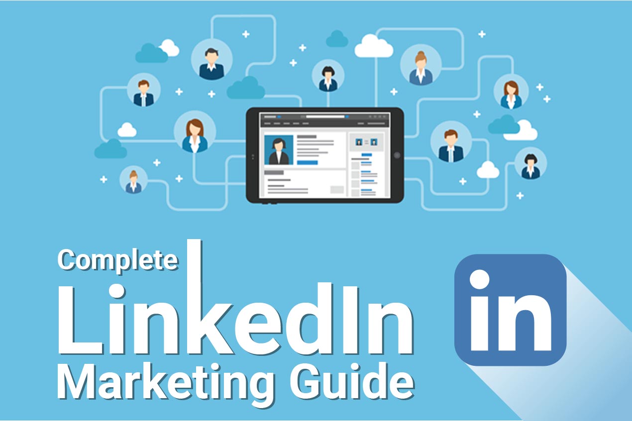 Complete LinkedIn Marketing Guide