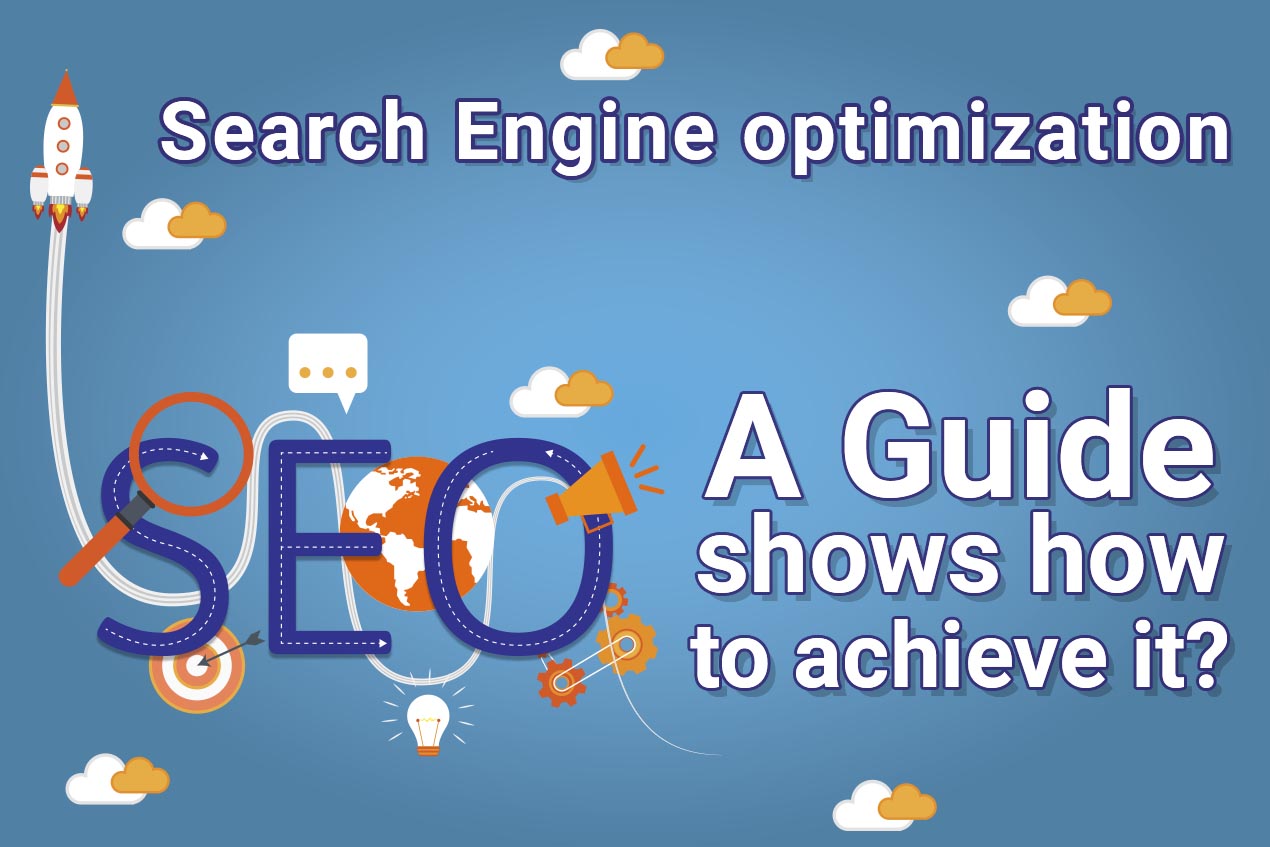 Search Engine optimization: A Guide shows how to achieve it
