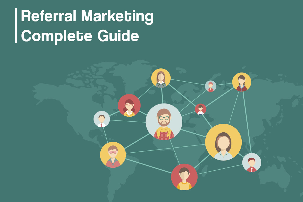 Referral Marketing: Complete Guide